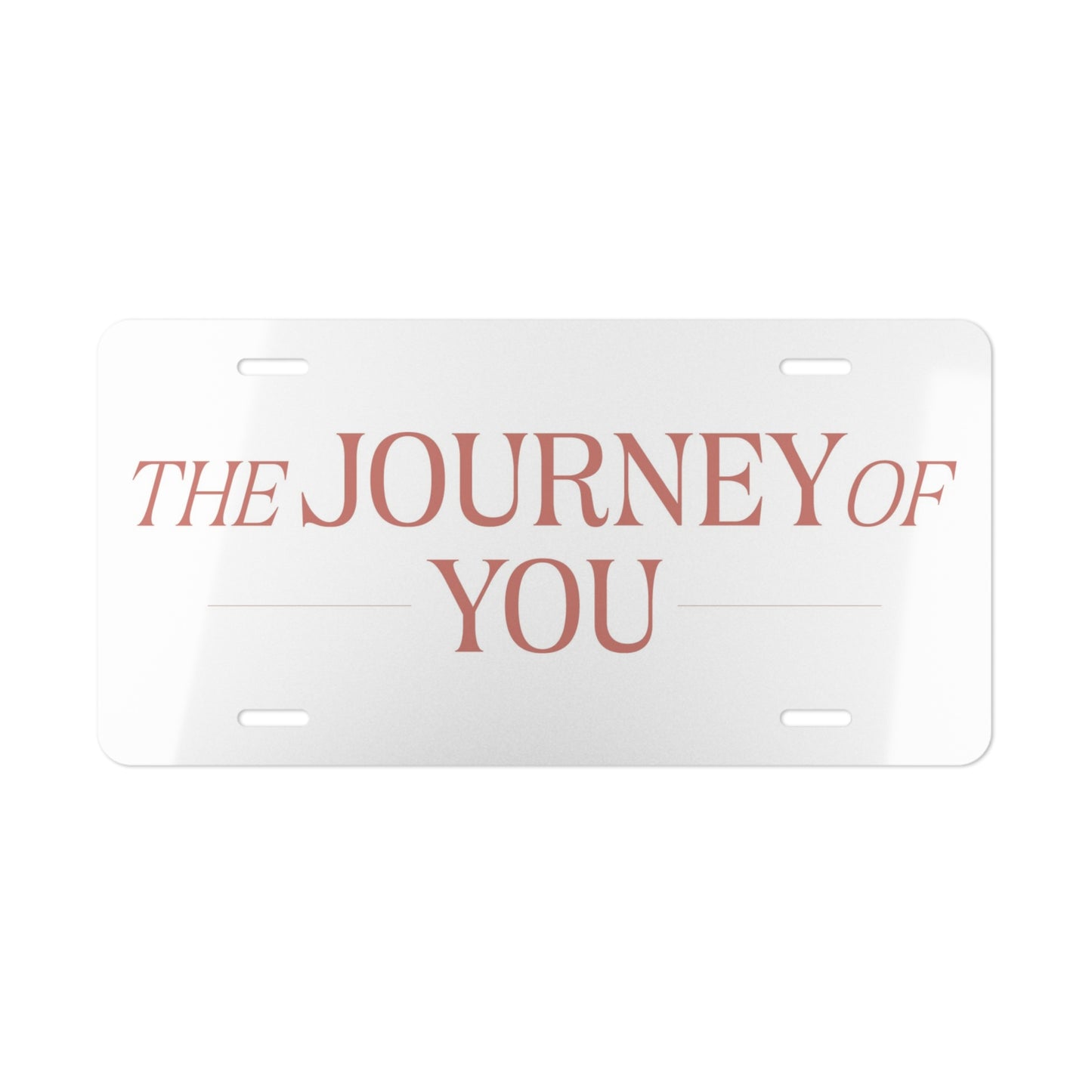 Personalized Vanity Plate - The Journey of You Sign, Custom Reflection Plate, Car Decor, Gift for Travelers, Inspirational Message Plate